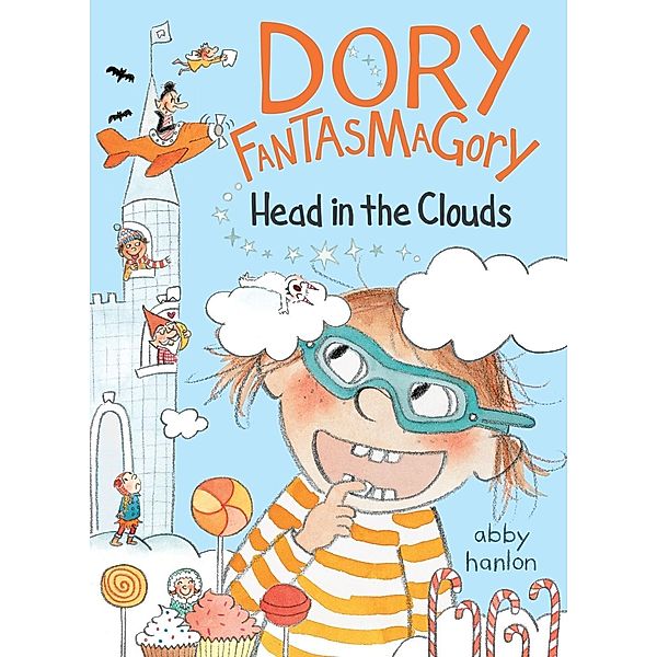 Dory Fantasmagory: Head in the Clouds / Dory Fantasmagory Bd.4, Abby Hanlon