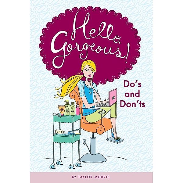 Do's and Don'ts #5 / Hello, Gorgeous! Bd.5, Taylor Morris