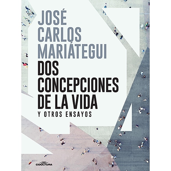 Dos concepciones de la vida, José Carlos Mariátegui