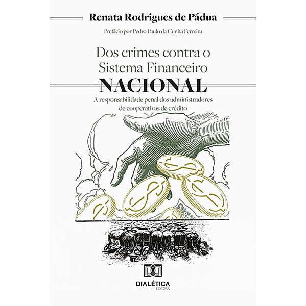 Dos crimes contra o sistema financeiro nacional, Renata Rodrigues de Pádua