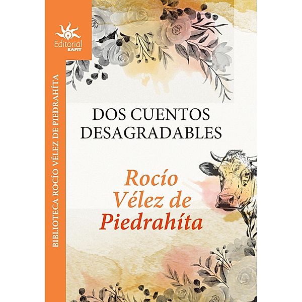 Dos cuentos desagradables, Rocío Vélez de Piedrahíta