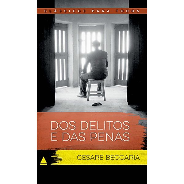 Dos Delitos e Das Penas / Coleção Clássicos para Todos, Cesare Beccaria