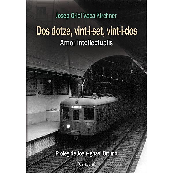 Dos dotze, vint-i-set, vint-i-dos / Relatos, Josep-Oriol Vaca Kirchner