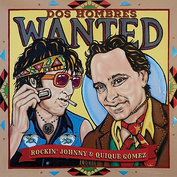 Dos Hombres Wanted, Rockin' Johnny Burgin & Quique Gomez