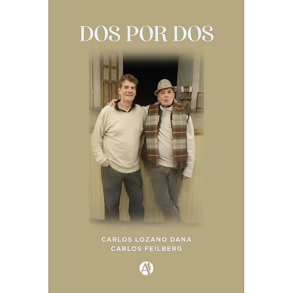 Dos por dos, Carlos Feilberg, Carlos Lozano Dana