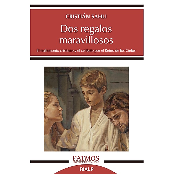 Dos regalos maravillosos / Patmos Bd.300, Cristián Sahli Lecaros