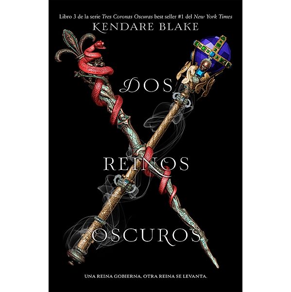 Dos reinos oscuros / Tres coronas oscuras Bd.3, Kendare Blake
