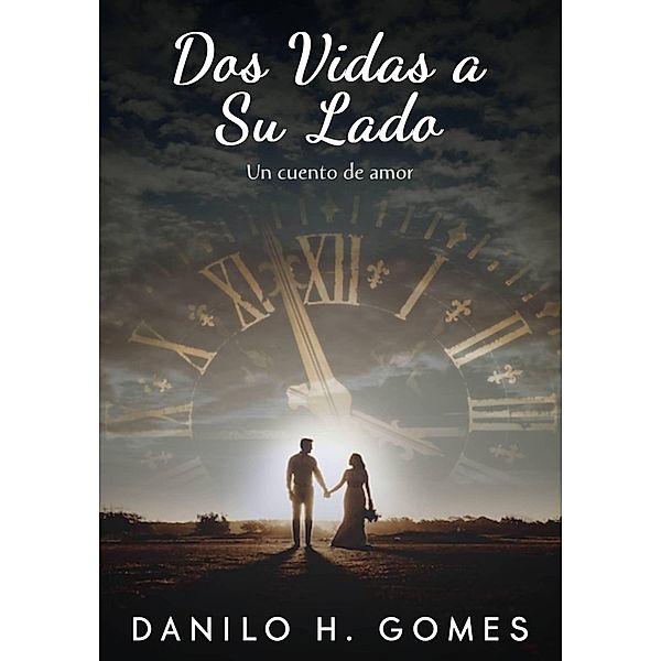 Dos vidas a su lado, Danilo H. Gomes