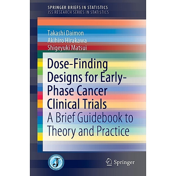 Dose-Finding Designs for Early-Phase Cancer Clinical Trials / SpringerBriefs in Statistics, Takashi Daimon, Akihiro Hirakawa, Shigeyuki Matsui