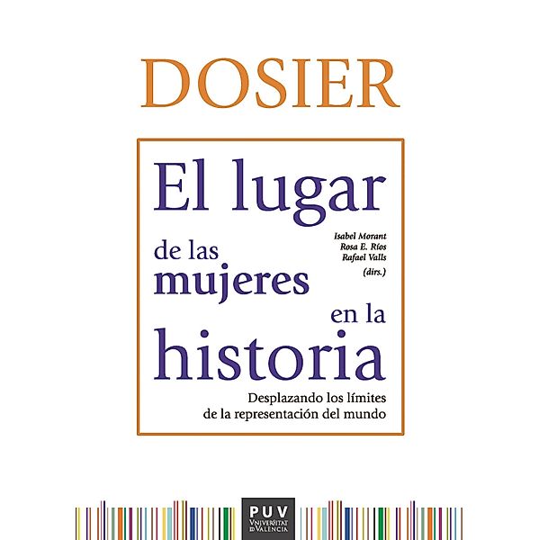 Dosier. El lugar de las mujeres en la historia, Aavv