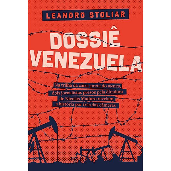 Dossiê Venezuela, Leandro Stoliar