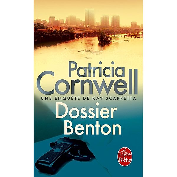 Dossier Benton / Thrillers, Patricia Cornwell