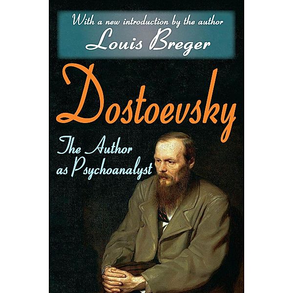 Dostoevsky, George Santayana, Louis Breger