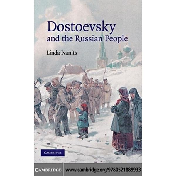 Dostoevsky and the Russian People, Linda Ivanits