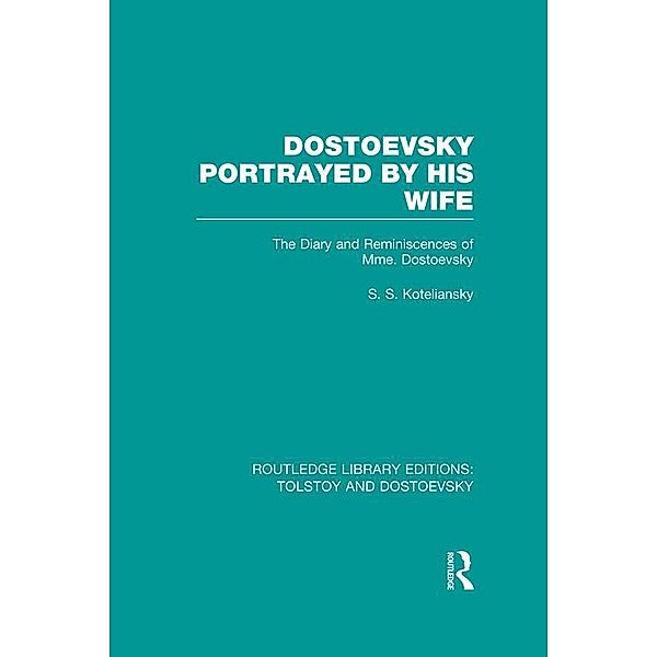 Dostoevsky Portrayed by His Wife
