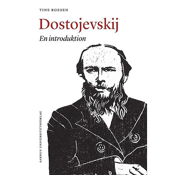 Dostojevskij, Tine Roesen
