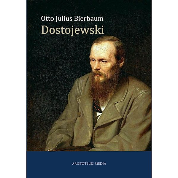 Dostojewski, Otto Julius Bierbaum