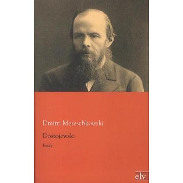 Dostojewski, Dmitri Mereschkowski