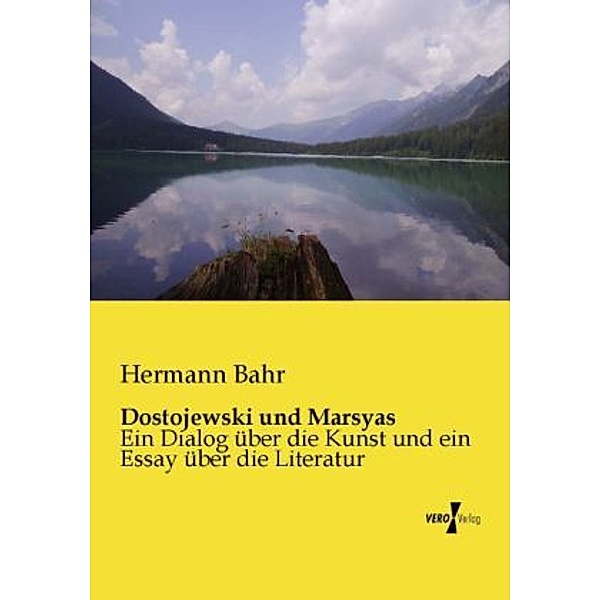 Dostojewski und Marsyas, Hermann Bahr