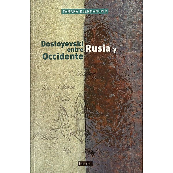 Dostoyevski entre Rusia y Occidente, Tamara Djermanovic