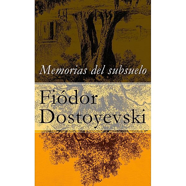 Dostoyevski, F: Memorias del subsuelo, Fiódor Dostoyevski