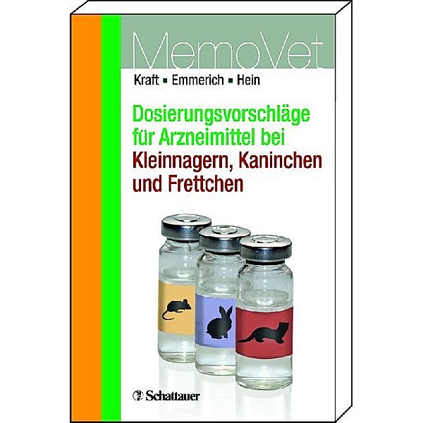 DOSVET: Dosierungsvorschläge für Arzneimittel bei Kleinnagern, Kaninchen und Frettchen, Jutta Hein, Wilfried Kraft, Ilka Ute Emmerich, Ilka U Emmerich