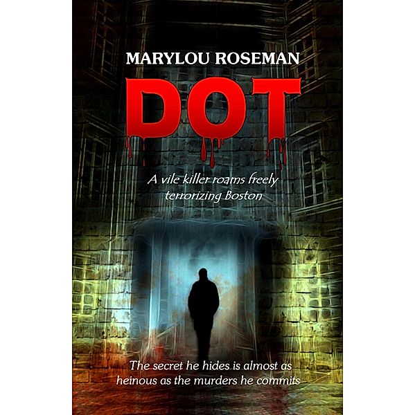 Dot, Marylou Roseman