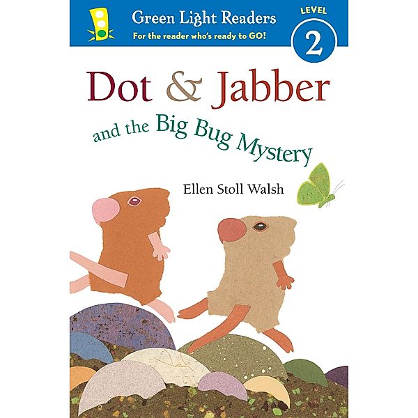 Dot & Jabber and the Big Bug Mystery / Dot & Jabber, Ellen Stoll Walsh