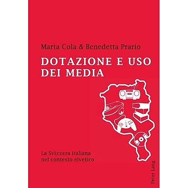 Dotazione e uso dei media, Marta Cola, Benedetta Prario
