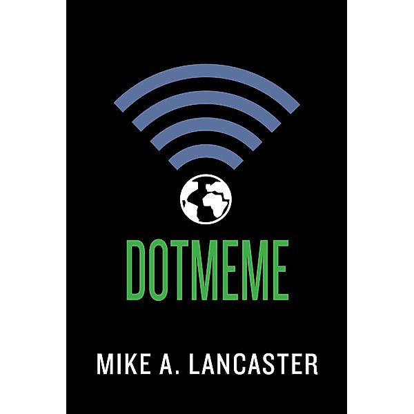 dotmeme, Mike A. Lancaster