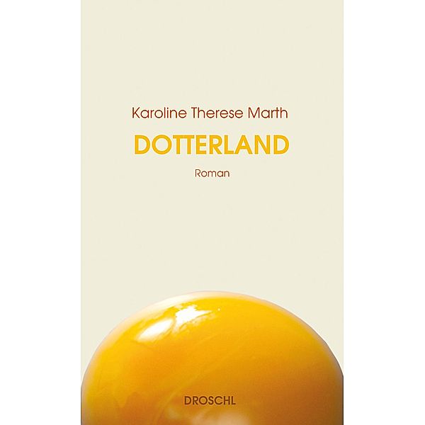 Dotterland, Karoline Therese Marth