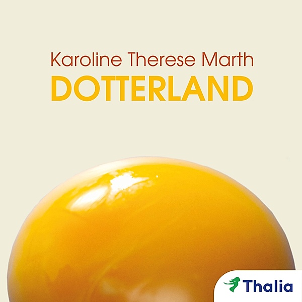 Dotterland, Karoline Therese Marth