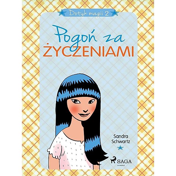 Dotyk magii 2 - Pogon za zyczeniami / Dotyk magii Bd.2, Sandra Schwartz