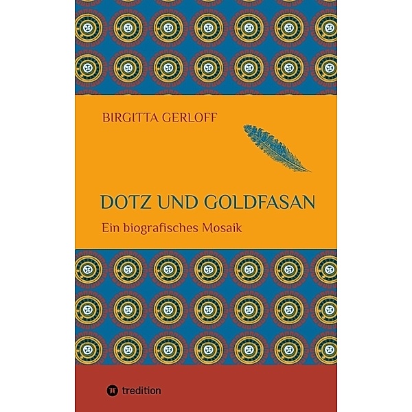 Dotz und Goldfasan, Eckhard Gerloff, Birgitta Gerloff