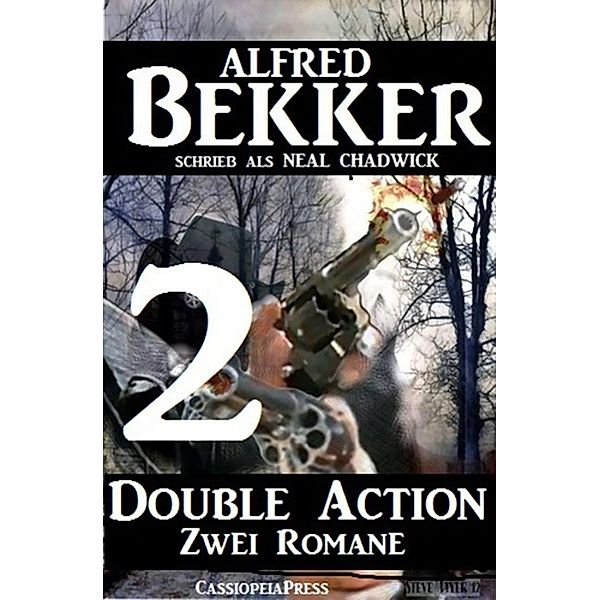 Double Action 2 - Zwei Romane, Alfred Bekker