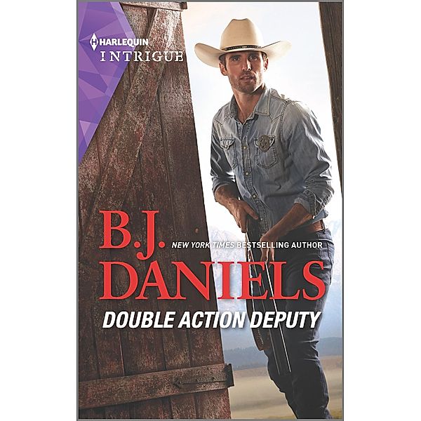 Double Action Deputy / Cardwell Ranch: Montana Legacy Bd.4, B. J. Daniels