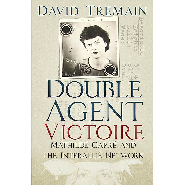 Double Agent Victoire, David Tremain