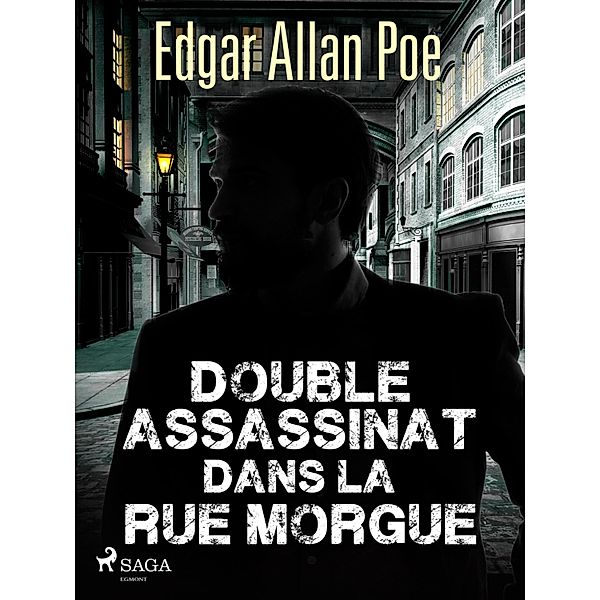 Double Assassinat dans la rue Morgue, Edgar Allan Poe