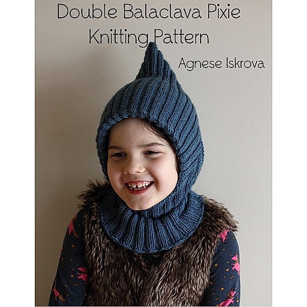 Double Balaclava Pixie Knitting Pattern, Agnese Iskrova