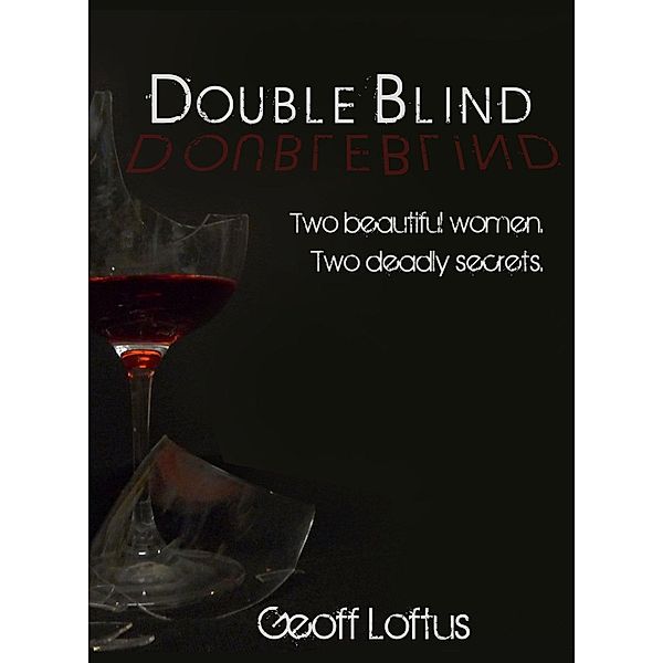 Double Blind, Geoff Loftus