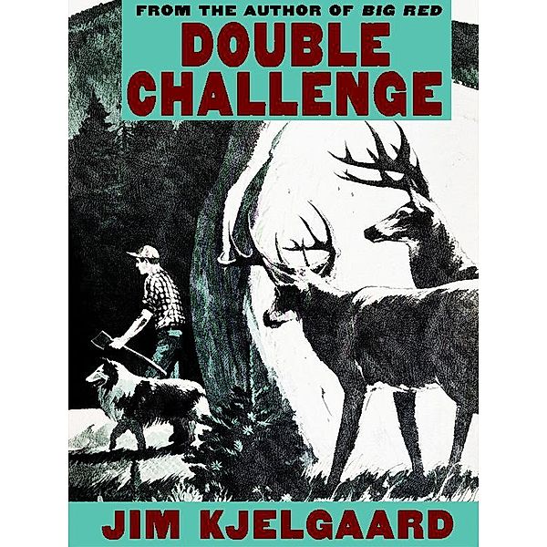 Double Challenge / Wildside Press, Jim Kjelgaard