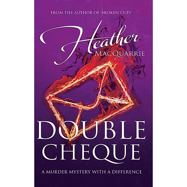 Double Cheque, Heather Macquarrie