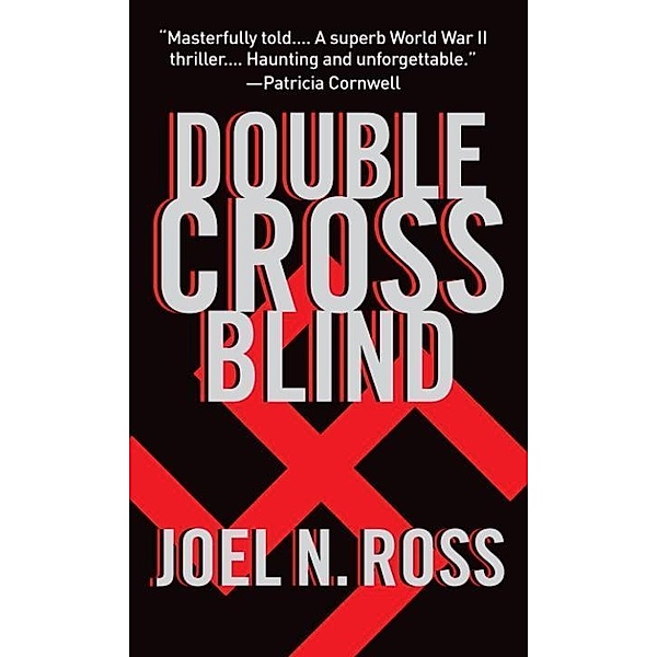 Double Cross Blind, Joel N. Ross