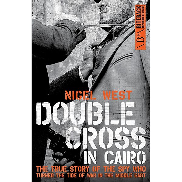 Double Cross in Cairo, Nigel West