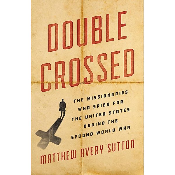 Double Crossed, Matthew Avery Sutton