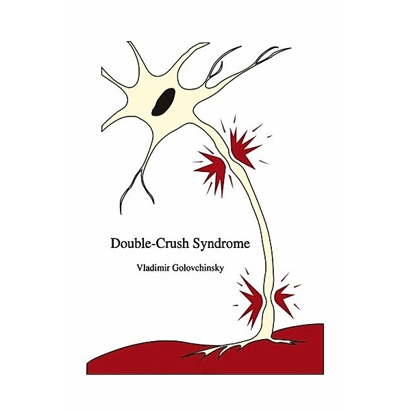 Double-Crush Syndrome, Vladimir Golovchinsky