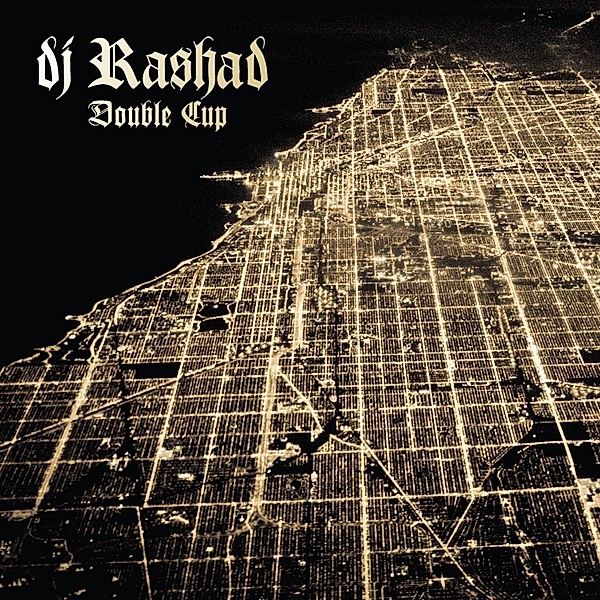 Double Cup (Vinyl), DJ Rashad