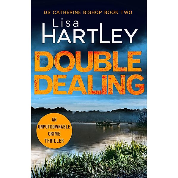 Double Dealing / Detective Catherine Bishop Bd.2, Lisa Hartley