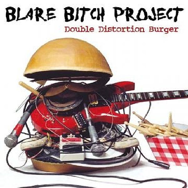 Double Distortion Burger, Blare Bitch Project