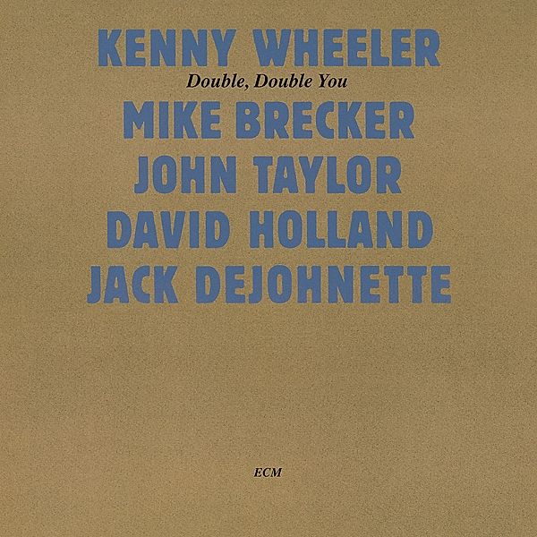 Double, Double You, Kenny Wheeler